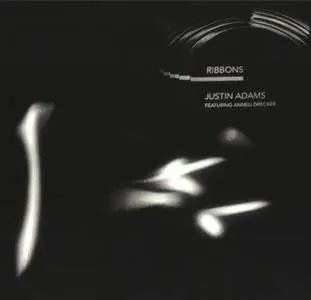Justin Adams - Ribbons (2017)