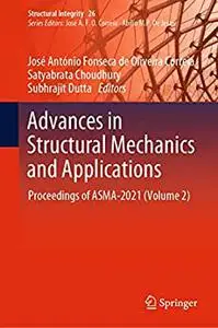 Advances in Structural Mechanics and Applications