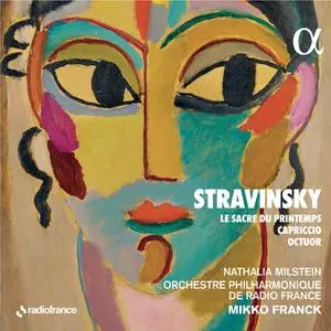 Mikko Franck, Orchestre Philharmonique de Radio France - Igor Stravinsky: Le Sacre du printemps; Capriccio, Octuor (2022)