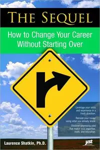 The Sequel: How to Change Your Career Without Starting Over (repost)