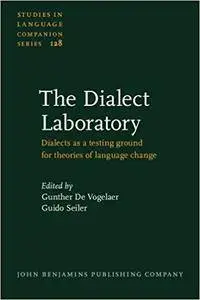 The Dialect Laboratory: Dialects as a testing ground for theories of language change