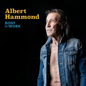 Albert Hammond - Body of Work (2024) [Official Digital Download]