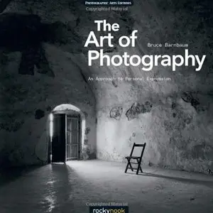 The Art of Photography: An Approach to Personal Expression