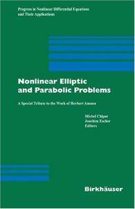Nonlinear Elliptic and Parabolic Problems: A Special Tribute to the Work of Herbert Amann (Repost)