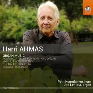 Jan Lehtola - Harri Ahmas: Organ Music (2019)