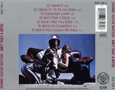 Johnny Guitar Watson - Ain't That A Bitch (1976) {1996 DJM Germany}