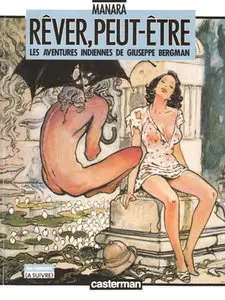Réver Peut Etre, Les Aventures Indiennes  De Guiseppe Bergman 1 Issues