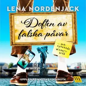 «Doften av falska påvar och nybakade wienerbröd» by Lena Nordenjack