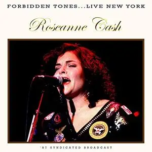 Rosanne Cash - Forbidden Tones (Live 1987) (2021)