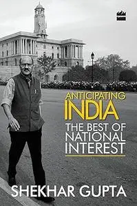 Anticipating India:The Best of National Interest