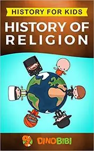 History for kids: History of Religion