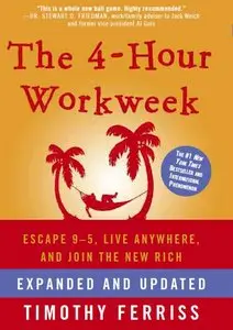 The 4-Hour Workweek by  Timothy Ferriss 