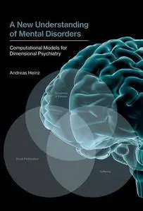 A New Understanding of Mental Disorders: Computational Models for Dimensional Psychiatry