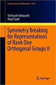 Symmetry Breaking for Representations of Rank One Orthogonal Groups II