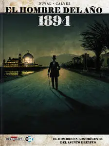 El hombre del año Tomo 7 1894: El hombre en el origen del asunto Dreyfus