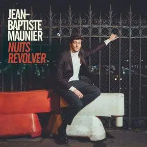 Jean-Baptiste Maunier - Nuits revolver (2017) [Official Digital Download]