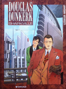 Douglas Dunkerk - Tome 1 - Sharkville