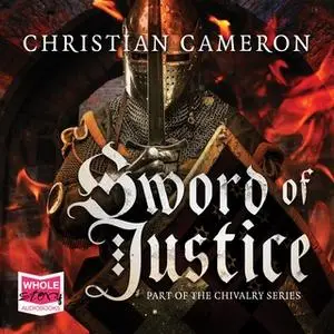 «Sword of Justice» by Christian Cameron