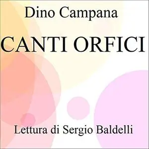 «Canti orfici» by Dino Campana