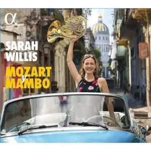 Sarah Willis, José Antonio Méndez Padrón & Havana Lyceum Orchestra - Mozart y Mambo (2020)