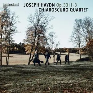 Chiaroscuro Quartet - Haydn: String Quartets Op. 33 Nos 1-3 (2023)