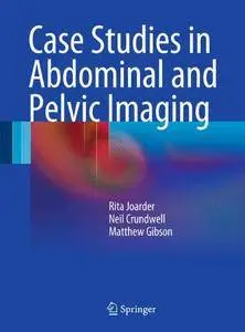 Case Studies in Abdominal and Pelvic Imaging [Repost]