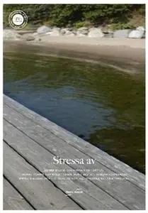 «Stressa av» by Mikael Widerdal