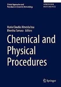 Chemical and Physical Procedures (Clinical Approaches and Procedures in Cosmetic Dermatology)