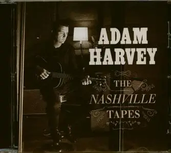 Adam Harvey - The Nashville Tapes (2018)