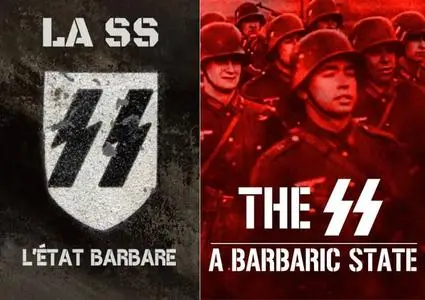 Arte - The SS: A Barbaric State (2019)