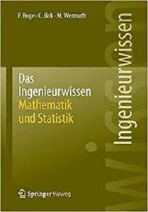 Das Ingenieurwissen: Mathematik und Statistik: Mathematik und Statistik (German Edition) [Repost]