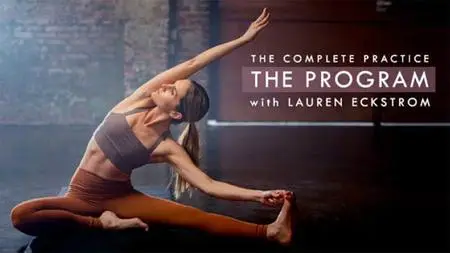 Yoga with Lauren Eckstrom • The Complete Practice • The Program (2022-06)