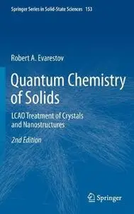 Quantum Chemistry of Solids: LCAO Treatment of Crystals and Nanostructures