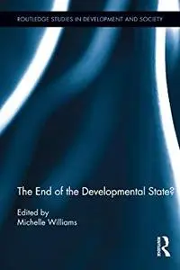 The End of the Developmental State?