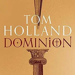 Dominion: The Making of the Western Mind [Audiobook]