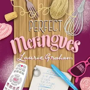 «Perfect Meringues» by Laurie Graham