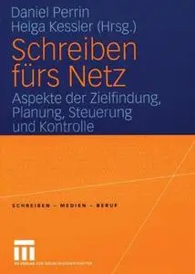 Schreiben fürs Netz: Aspeke der Zielfindung, Planung, Steuerung und Kontrolle