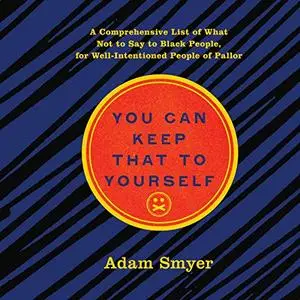 You Can Keep That to Yourself [Audiobook]