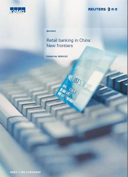 KPMG 2007 - Retail banking in China: New frontiers