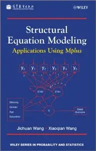 Structural Equation Modeling: Applications Using Mplus