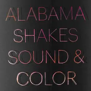 Alabama Shakes - Sound & Color (Deluxe Edition) (2015/2021)