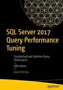 SQL SERVER 2017 QUERY PERFORMANCE TUNING