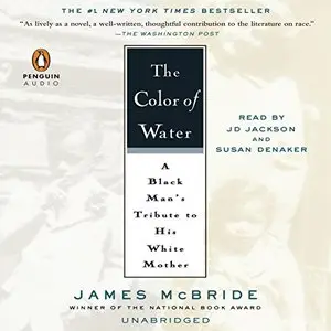 The Color of Water: A Black Man's Tribute to His White Mother [Audiobook]