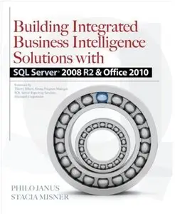 Building Integrated Business Intelligence Solutions with SQL Server 2008 R2 & Office 2010 [Repost]