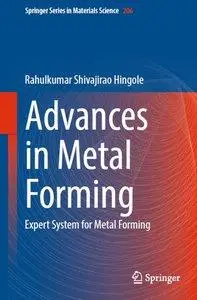 Advances in Metal Forming: Expert System for Metal Forming