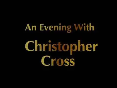 Christopher Cross - An Evening With Christopher Cross (1999) DVD