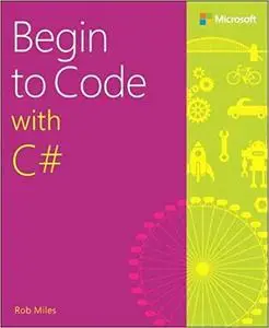 Begin to Code with C# (repost)