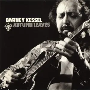 Barney Kessel - Autumn Leaves (1968) [Remastered 1989]