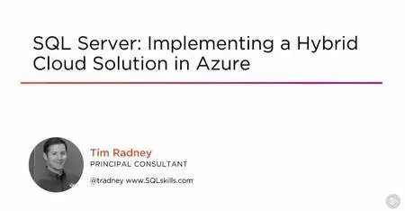 SQL Server: Implementing a Hybrid Cloud Solution in Azure