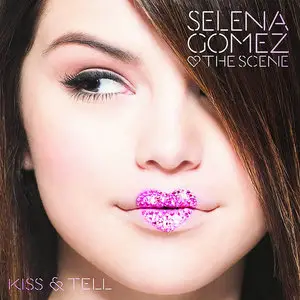 Selena Gomez And The Scene - Kiss And Tell (2009)